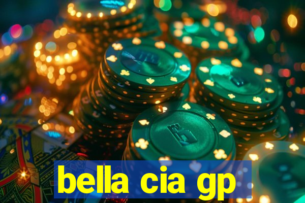 bella cia gp